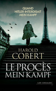 Le procès Mein Kampf - Cobert Harold