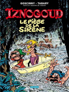 Iznogoud Tome 21 : Le piège de la sirène - Tabary Jean ; Goscinny René