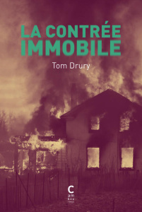 La contrée immobile - Drury Tom ; Richard Nicolas