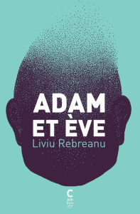 Adam et Eve - Rebreanu Liviu ; Courriol Jean-Louis