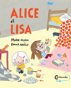 Alice et Lisa - Norin Marie ; Adbage Emma ; Valera Marie