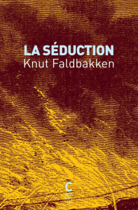 La séduction - Faldbakken Knut ; Eydoux Eric