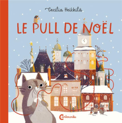 Le pull de Noël - Heikkilä Cecilia ; Renaud Catherine