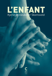 L'enfant - Skomsvold Kjersti Annesdatter ; Coursaud Jean-Bapt