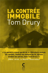 La contrée immobile - Drury Tom ; Richard Nicolas