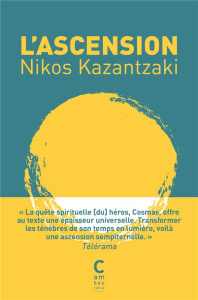 L'ascension - Kazantzakis Nikos ; Bouchet René