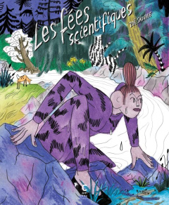 Les Fées scientifiques - Sauvage Zoé ; Burrus Monique ; Escaravage Nathalie