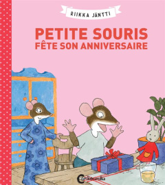 Petite Souris fête son anniversaire - Jäntti Riikka ; Saint-Germain Claire