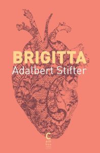 Brigitta. Edition collector - Stifter Adalbert ; Clément Marie-Hélène ; Hass Sil