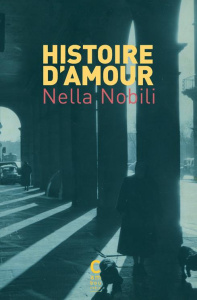 Histoire d'amour - Nobili Nella ; Tramuta Marie-José