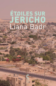 Etoiles sur Jéricho - Badr Liana