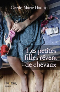 Les petites filles rêvent de chevaux - Hadrien Cécile-Marie