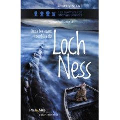 Les aventures de Michael Connors : Dans les eaux troubles du Loch Ness - Vincent Gilles