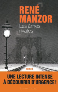 Les âmes rivales - Manzor René