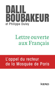 Lettre ouverte aux Français - Boubakeur Dalil ; Duley Philippe