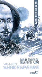 Dans la tempête ou sur un lit de fleurs - Shakespeare William ; Combres Elisabeth