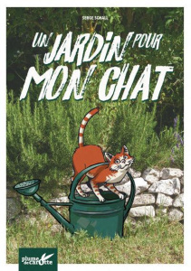 Un jardin pour mon chat - Schall Serge