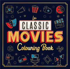 Les Classic Movies. Livre de coloriage - Rowland Ceej