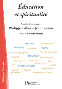 Education et spiritualité - Filliot Philippe ; Lecanu Jean ; Besret Bernard