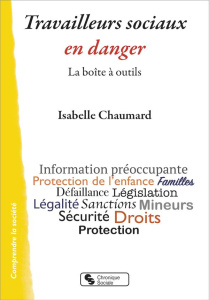 Travailleurs sociaux en danger. La boîte à outils - Chaumard Isabelle