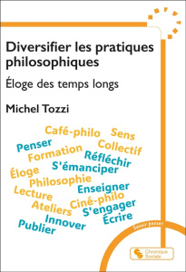 Eloge des temps longs. Leur sens dans une vie - Tozzi Michel
