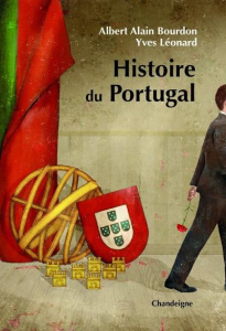 Histoire du Portugal. Edition revue et augmentée - Léonard Yves ; Bourdon Albert-Alain