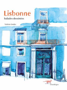 Lisbonne, balades dessinées - Linder Valérie