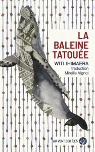 La Baleine tatouée - Ihimaera Witi