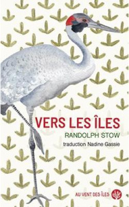 Vers les îles - Stow Randolph ; Gassie Nadine