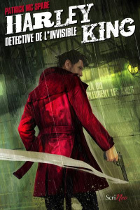 Harley King détective de l'invisible. Là où pleurent les âmes - McSpare Patrick