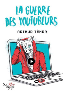 La guerre des youtubeurs - Ténor Arthur