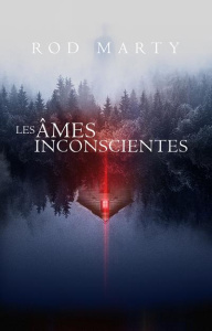 Les âmes inconscientes - Marty Rod
