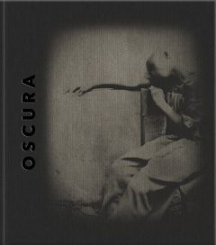 Oscura. Une pratique photographique en partage - Pavia Fabienne ; Queric Céline ; Platret Gilles ;