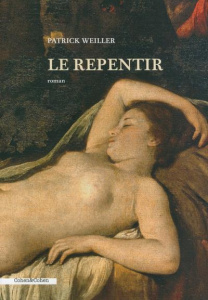 Le repentir - Weiller Patrick