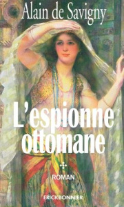L'espionne Ottomane - Savigny Alain de