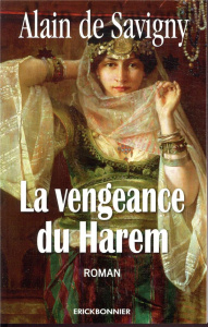 La vengeance du harem - Savigny Alain de