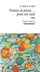 Poésie et prose... pour toi seul - Sabah Souad al