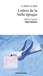 Lettres de la belle époque - Sabah Souad al