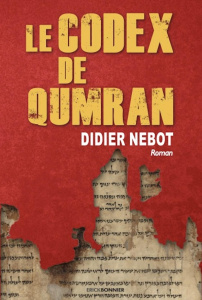 Le codex de Qumran - Nebot Didier