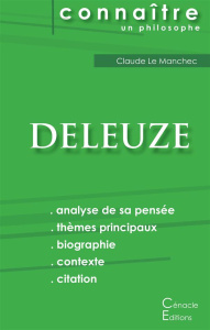 Comprendre Deleuze. Analyse complète de sa pensée - Deleuze Gilles