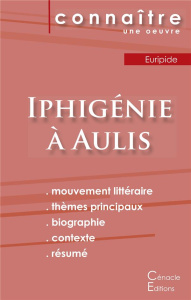 Iphigénie à Aulis. Analyse littéraire et référence et résumé complet - EURIPIDE