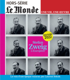 Le Monde. Hors-série. Une vie, une oeuvre N° 54, octobre 2022 : Stefan Zweig. L'Européen - Dreyfus Louis