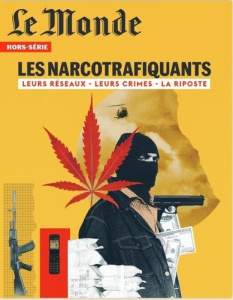 Le Monde. Hors-série N° 94, octobre 2024 : Les narcotrafiquants - LE MONDE HS