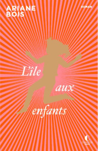 L'île aux enfants - Edition anniversaire - Bois Ariane