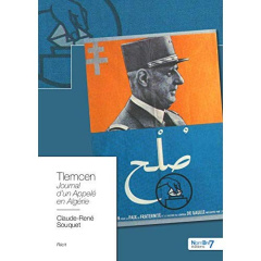 Tlemcen. Journal d'un appelé en Algérie - Souquet Claude-René