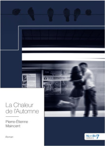 La chaleur de l'automne - Maincent Pierre-Etienne