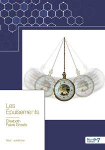 Les Epuisements - Fabre Groelly Elisabeth