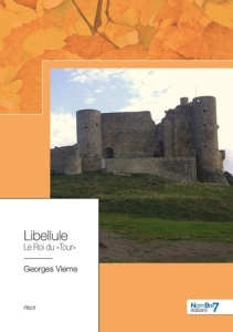 Libellule, le roi du tour - Vierne Georges