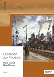 La maison aux myosotis - Roux-Flamand Pierre-Vincent