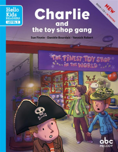 CHARLIE AND THE TOY SHOP GANG (LEVEL 2) - LIVRE   CD - BOURDAIS/FINNIE